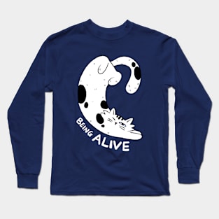 Being alive Long Sleeve T-Shirt